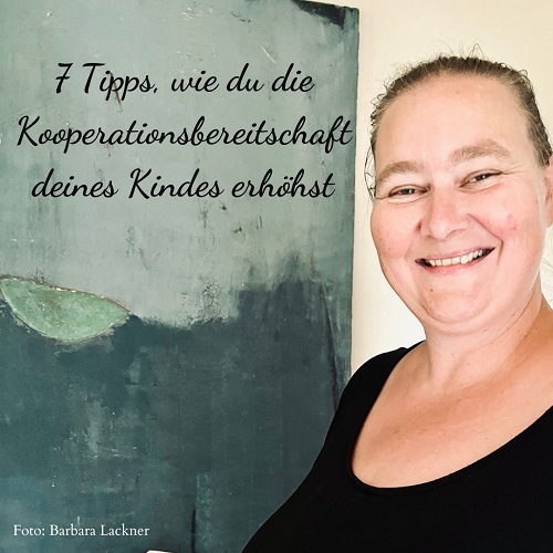 7 Tipps, wie du die Kooperationsbereitschaft deines Kindes erhöhst